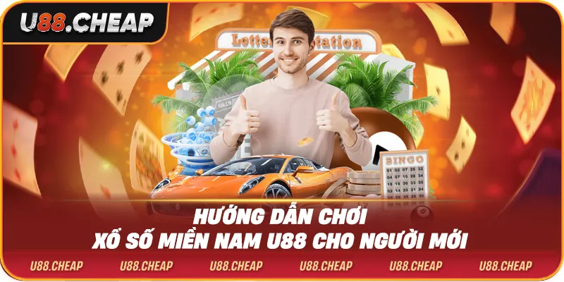 Hướng dẫn chơi xổ số miền nam u88 cho người mới